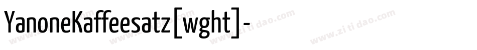 YanoneKaffeesatz[wght]字体转换